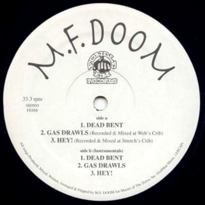 MF DOOM – Dead Bent / Gas Drawls / Hey! (VLS) (1997) (FLAC + 320 kbps)