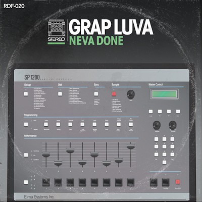 Grap Luva – Neva Done (CD) (2011) (FLAC + 320 kbps)