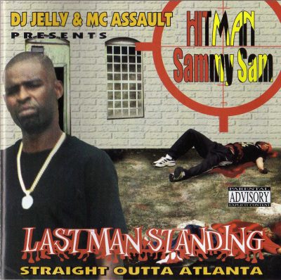 Hitman Sammy Sam ‎- Last Man Standing (1998-1999) (CD) (FLAC + 320 kbps)