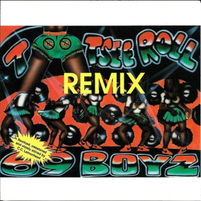 69 Boyz – Tootsee Roll (Remix) (CDM) (1994) (FLAC + 320 kbps)