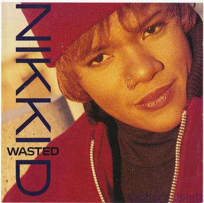Nikki D – Wasted (Promo CDS) (1991) (320 kbps)