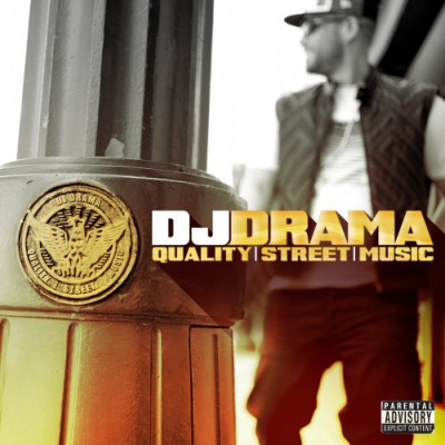 DJ Drama – Quality Street Music (CD) (2012) (FLAC + 320 kbps)
