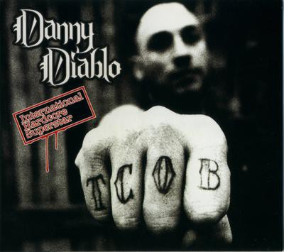 Danny Diablo - International Hardcore Superstar