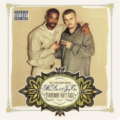 Mac Dre & Jay Tee – Everybody Ain't Able (CD) (2007) (FLAC + 320 kbps)