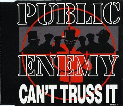 Public Enemy – Can’t Truss It (CDS) (1991) (FLAC + 320 kbps)
