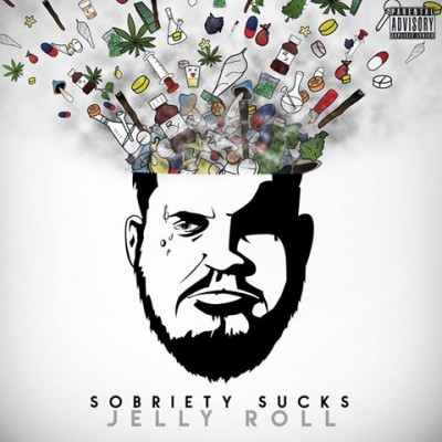 Jelly Roll – Sobriety Sucks (2016) (iTunes)