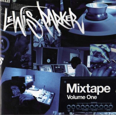 Lewis Parker – Mixtape Volume One (2007) (CD) (FLAC + 320 kbps)