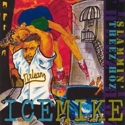 Ice Mike – Slammin’ Theez Ho’z (CD) (1994) (320 kbps)