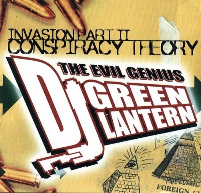 DJ Green Lantern – Invasion Pt. 2: Conspiracy Theory (CD) (2003) (FLAC + 320 kbps)