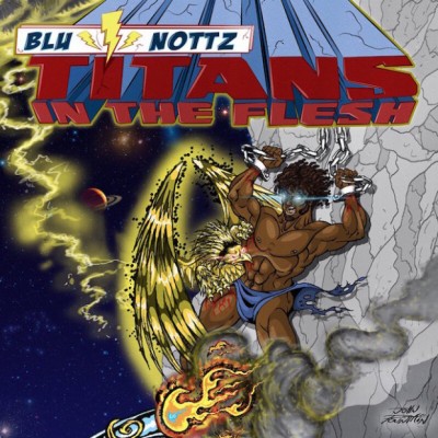 Blu & Nottz – Titans In The Flesh EP (WEB) (2016) (320 kbps)