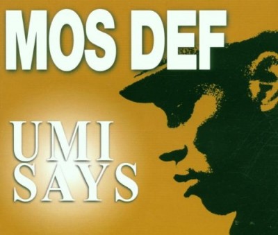 Mos Def – Umi Says (CDS) (2000) (FLAC + 320 kbps)