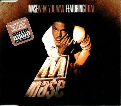 MASE – What You Want (Promo CDS) (1998) (FLAC + 320 kbps)