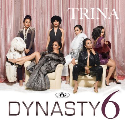 Trina – Dynasty 6 EP (WEB) (2016) (320 kbps)