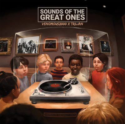 Venomous2000 & Trilian – Sounds Of The Great Ones (CD) (2017) (FLAC + 320 kbps)