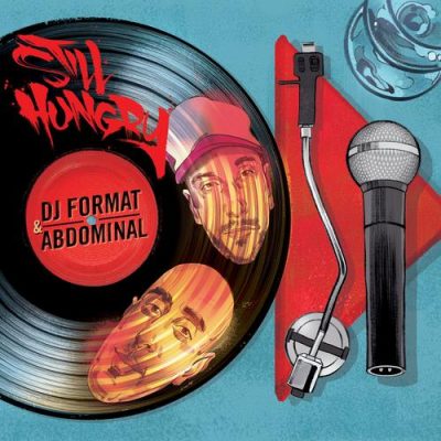 DJ Format & Abdominal – Still Hungry (CD) (2017) (FLAC + 320 kbps)