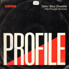 Caveman – Talkin’ Bout Streetlife (The Principle Remixes) (1992) (VLS) (320 kbps)