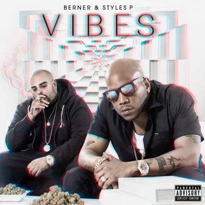 Berner & Styles P – Vibes (WEB) (2017) (320 kbps)