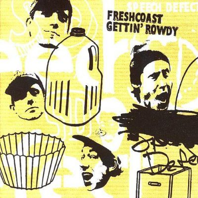 Speech Defect – Freshcoast Gettin’ Rowdy (CD) (2003) (FLAC + 320 kbps)