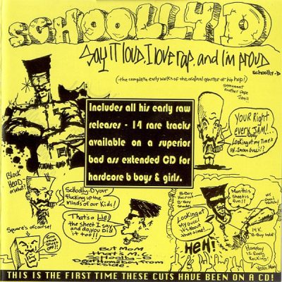 Schoolly D – Say It Loud I Love Rap & I’m Proud (2006) (CD) (FLAC + 320 kbps)