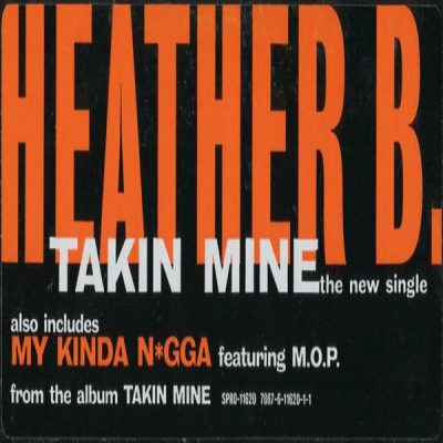 Heather B. – Takin Mine / My Kinda N*gga (1996) (Promo VLS) (320 kbps)