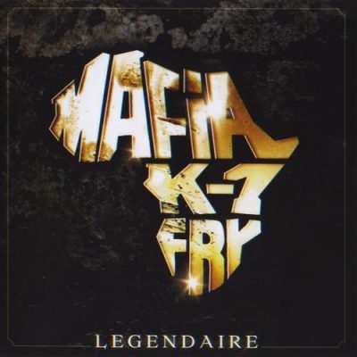 Mafia K’1 Fry – Legendaire (Reissue CD) (1998-2008) (FLAC + 320 kbps)