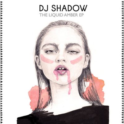 DJ Shadow – The Liquid Amber EP (2014) (WEB) (FLAC + 320 kbps)