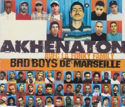 Akhenaton & La Fonky Family – Bad Boys De Marseille (CDS) (1996) (FLAC + 320 kbps)