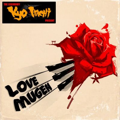 Kyo Itachi – Love Mugen (WEB) (2011) (FLAC + 320 kbps)