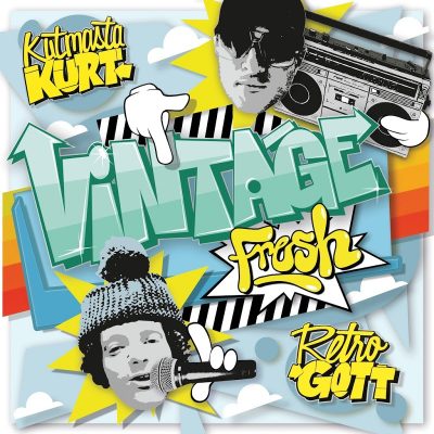 KutMasta Kurt & Retrogott – Vintage Fresh EP (WEB) (2018) (320 kbps)