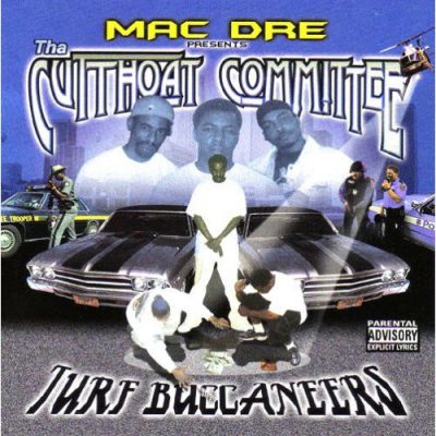 Mac Dre Presents: Tha Cutthoat Committee – Turf Buccaneers (CD) (2001) (FLAC + 320 kbps)