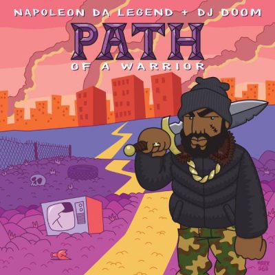 Napoleon Da Legend & DJ Doom – Path Of A Warrior (Vinyl) (2018) (FLAC + 320 kbps)