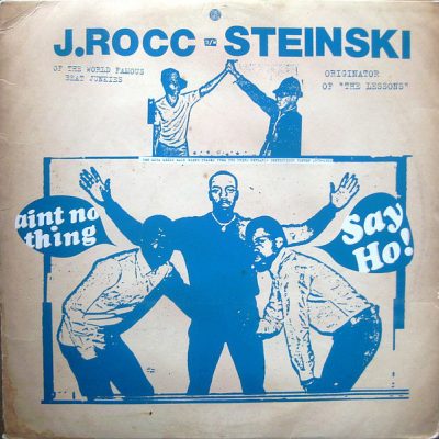 J. Rocc & Steinski – Ain’t No Thing / Say Ho! (Vinyl) (2004) (FLAC + 320 kbps)