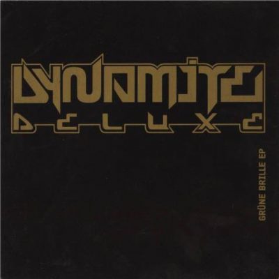 Dynamite Deluxe – Grüne Brille EP (CD) (2000) (FLAC + 320 kbps)
