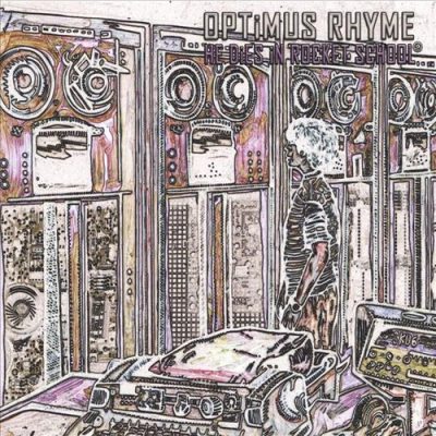 Optimus Rhyme – He Dies In Rocket School (CD) (2007) (FLAC + 320 kbps)