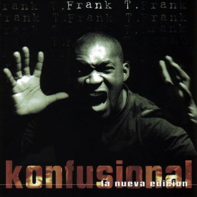 Frank T – Konfusional: La Nueva Edicion (CD) (1996) (FLAC + 320 kbps)