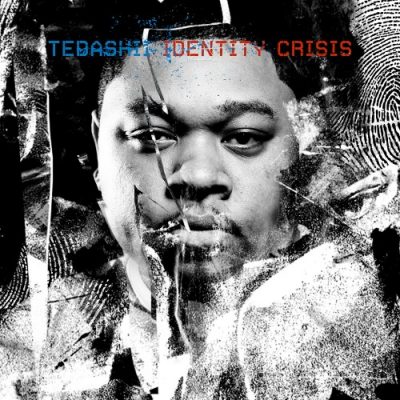 Tedashii – Identity Crisis (CD) (2009) (320 kbps)