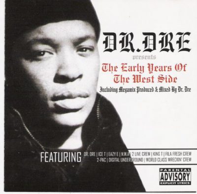 Dr. Dre – The Early Years Of The West Side (2xCD) (2003) (FLAC + 320 kbps)