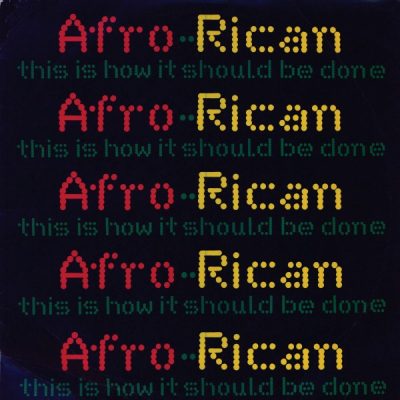 Afro-Rican – This Is How It Should Be Done (VLS) (1990) (FLAC + 320 kbps)