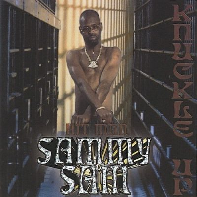 Hitman Sammy Sam – Knuckle Up (CD) (2000) (FLAC + 320 kbps)