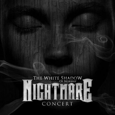 The White Shadow Of Norway – Nightmare Concert (WEB) (2013) (320 kbps)