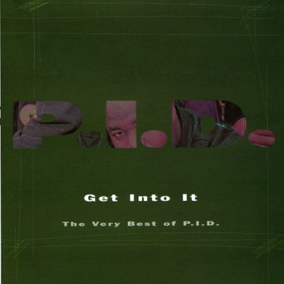 P.I.D. – Get Into It: The Very Best Of P.I.D. (CD) (1998) (320 kbps)
