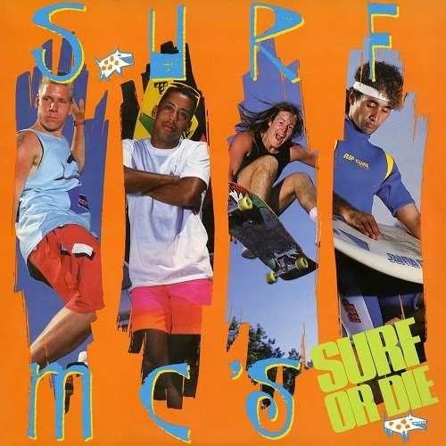 Surf MC's Surf Or Die (CD) (1987) (320 kbps)