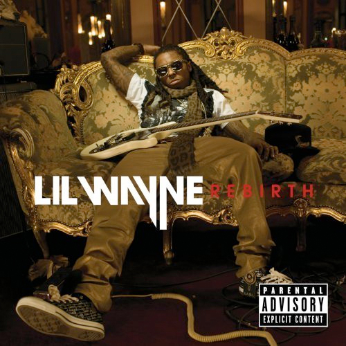 Lil Wayne Rebirth (CD) (2010) (FLAC + 320 kbps)