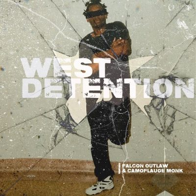 Falcon Outlaw & Camoflauge Monk – West Detention EP (WEB) (2020) (320 kbps)