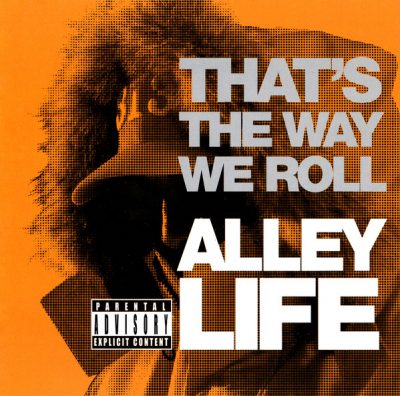 Alley Life – That’s The Way We Roll (CDS) (2001) (FLAC + 320 kbps)