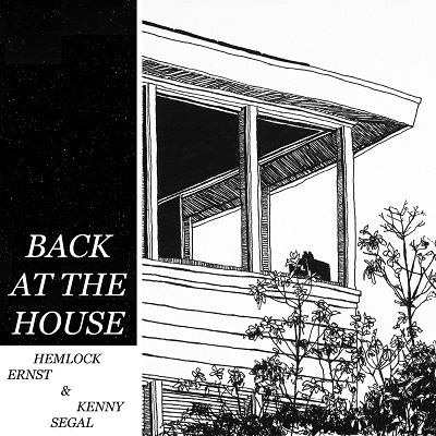 Hemlock Ernst & Kenny Segal – Back At The House (WEB) (2019) (320 kbps)