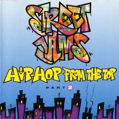 VA – Street Jams: Hip-Hop From The Top Part 2 (CD) (1993) (FLAC + 320 kbps)