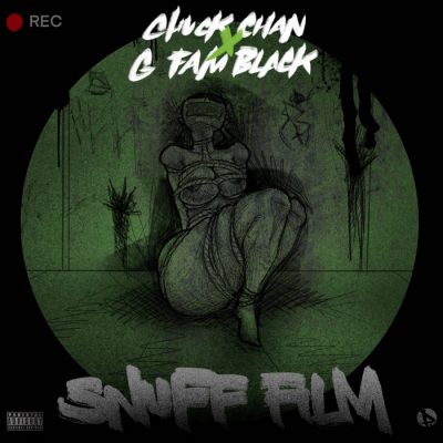 Chuck Chan & G Fam Black – Snuff Film (WEB) (2020) (320 kbps)
