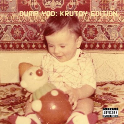 Your Old Droog – Dump YOD: Krutoy Edition (WEB) (2020) (320 kbps)