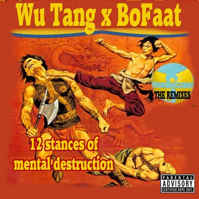 Wu-Tang & BoFaat – Twelve Stances Of Mental Destruction (WEB) (2021) (320 kbps)